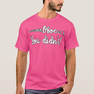 T-shirt Drôle Oboe Vous N'Avez Pas Marching Band Orchestra