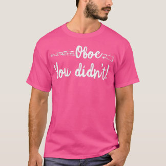 T-shirt Drôle Oboe Vous N'Avez Pas Marching Band Orchestra