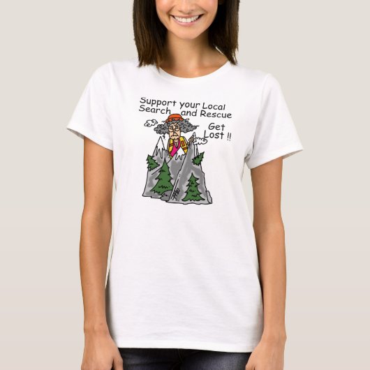 T-shirt Drôle obtenez perdu (Devant)