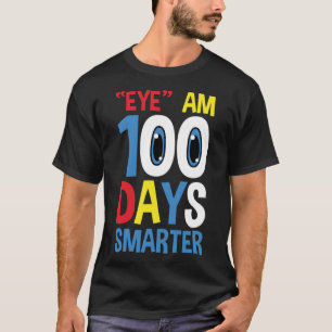 T-shirt Drôle OEil Am 100 Jours plus intelligent pour le 1