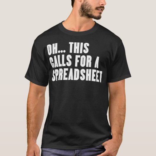 T-shirt Drôle Oh Cela Appelle Un Tableur (Devant)