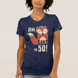 T-shirt Drôle Oh, Pour Fox Sake, j'ai 50 ans !<br><div class="desc">Drôle Oh, pour l'amour du renard, j'ai 50 t-shirt avec un mignon renard de dessin animé. Un cadeau d'anniversaire amusant, humoristique et tendance pour les femmes. Peut être utilisé pour n'importe quel âge sur un tee adulte pour hommes ou femmes. Si vous avez besoin d'aide pour customiser votre produit, veuillez...</div>