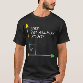 T-shirt Drôle Oui Ix27m toujours droit enseignant math cad
