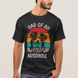 T-shirt Drôle Papa D'Un Berger Australien Ausshole Aussi