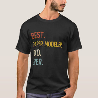 T-shirt Drôle Papa Meilleur Modeleur Papier Papa Jamais Ch