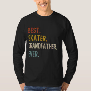 T-shirt Drôle papa meilleur patineur grand-père jamais Che