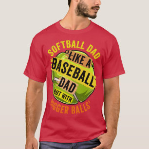 T-shirt Drôle Papa Softball Comme Un Baseball Mais Avec Pl