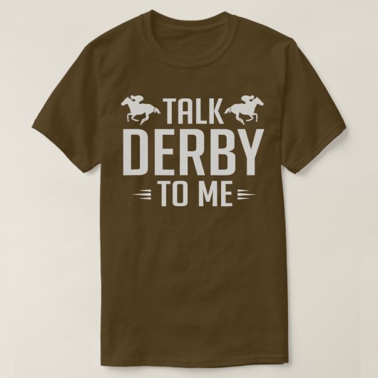 T-shirt Drôle Parlez Derby À Moi Course À Cheval (Design devant)