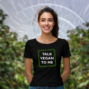 T-shirt Drôle Parlez Vegan à moi, Activisme Vert et Blanc