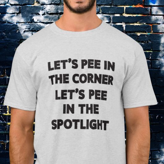 T-shirt Drôle Paroles de chansons mal entendues : Pee in t