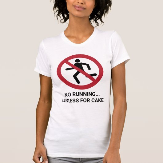 T-shirt Drôle Pas En Cours... Signe à moins de gâteau (Devant)