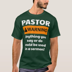 T-shirt Drôle PasteurAvertissement Je Pourrais Vous Me