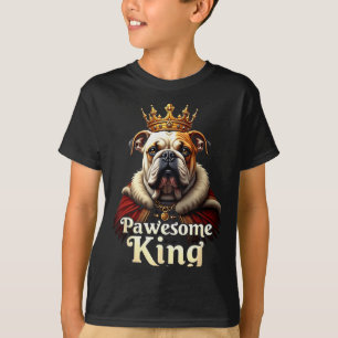 T-shirt Drôle Pawesome Roi Chien Bouledogue Anglais Art