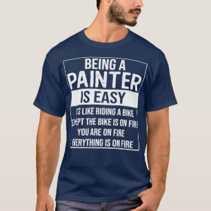T-shirt Drôle peintre dire être peintre est une peinture f