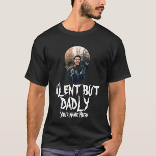 T-shirt Drôle père de fête des pères plaisante silencieux