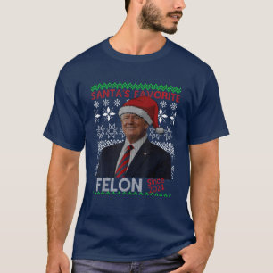 T-shirt Drôle Père Noël Favorite Felon depuis 2024 Noël