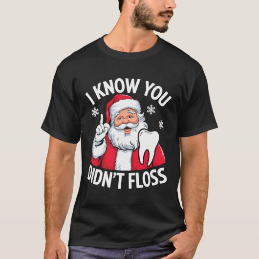 T-shirt Drôle Père Noël Je sais que vous n'avez pas perdu  (Devant)