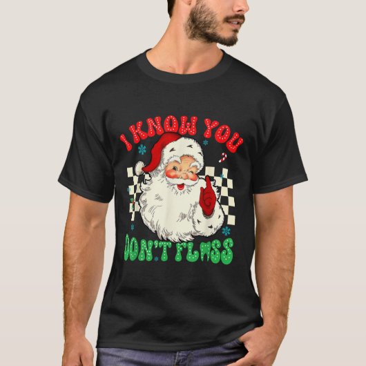 T-shirt Drôle Père Noël Je sais que vous n'avez pas perdu  (Devant)