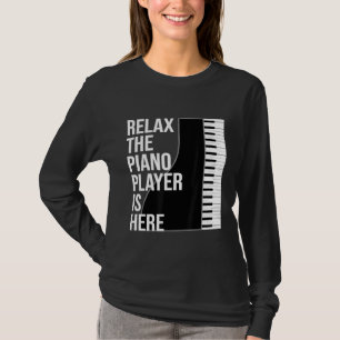 T-shirt Drôle Pianiste Cadeau Détendez-Vous Le Piano Playe