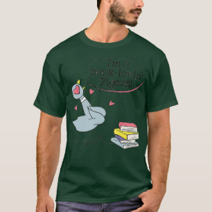 T-shirt Drôle Pigeon Dit Je suis un livre Lovin Pigeon Cut