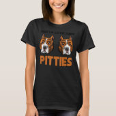 T-shirt Drôle Pitbull Gotta Love Them Pitties Race Bully (Devant)