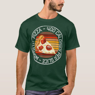 T-shirt Drôle Pizza Diet Pizza 400 Calories par tranche Wo