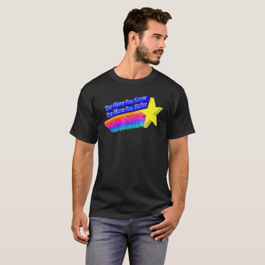 T-shirt Drôle Plus Vous Connaissez Que Vous Souffrez Plus (Devant entier)