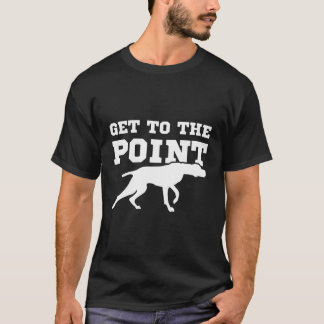T-shirt Drôle Pointer Dog Citation Et Vizsla Puppy Proprié