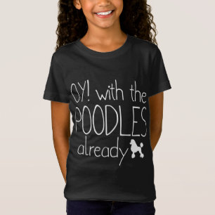 T-Shirt Drôle Poodle Amoureux de les chiens cadeau - Oy! A