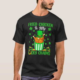 T-shirt Drôle Poulet Frit Sont Mes Charmants Chance St Pat