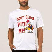 T-shirt Drôle Poulet - N'étouffez pas avec moi (Devant)