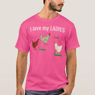 T-shirt Drôle Poulet t pour les éleveurs de poulets I Love