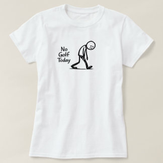 T-shirt drôle pour amateur de golf sans golf aujou