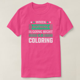 T-shirt drôle pour fan de coloriage