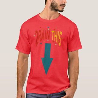 T-shirt drôle pour hommes "Drain This Gang"
