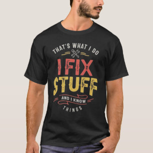 T-shirt drôle pour hommes 'Je répare des trucs' Mé