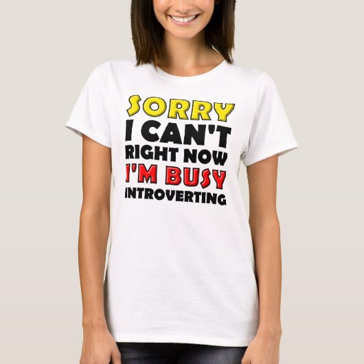 T-shirt drôle pour introverti occupé (Devant)