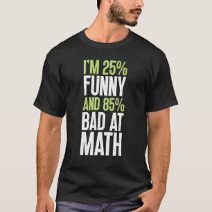 T-shirt Drôle Pour La Personne Qui Est Mauvais En Math Dys