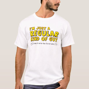 T-shirt drôle pour un type ordinaire Humour