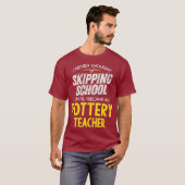 T-shirt Drôle professeur de poterie Sauter l'école (Devant entier)