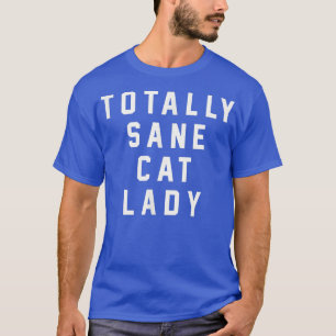 T-shirt Drôle propriétaire de chat complètement fou dame d