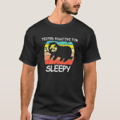T-shirt Drôle Pyjama Nap mignon testé positif pour Sleepy  (Devant)