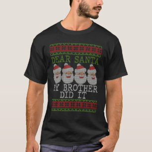 T-shirt Drôle Pyjamas de Noël Cher Père Noël Mon frère l'a
