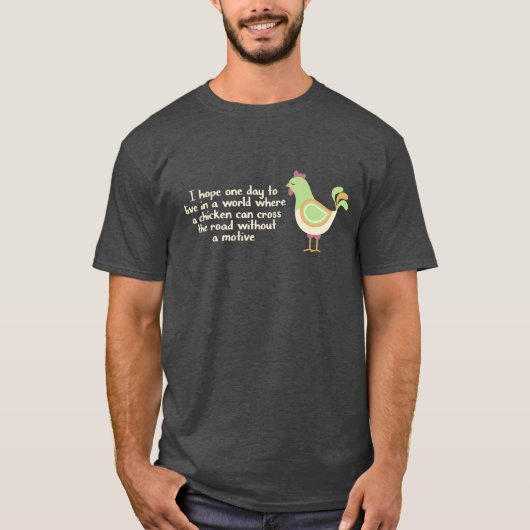 T-shirt Drôle quand les poulets traversent les routes (Devant)