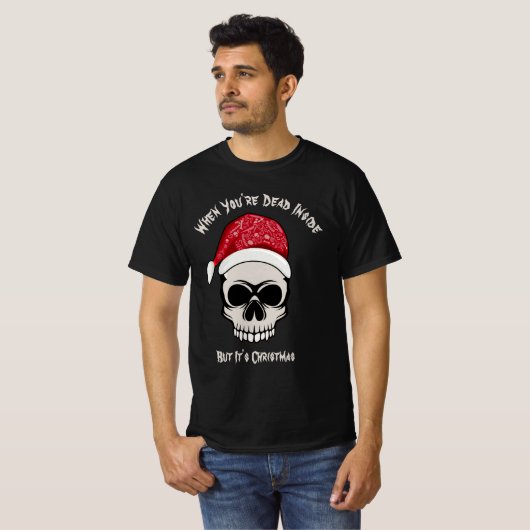 T-shirt Drôle quand tu es mort dans le crâne Noël (Devant entier)