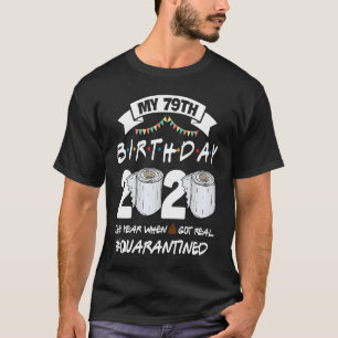 T-shirt Drôle Quarantine 79e Anniversaire 2020 Mauvais An