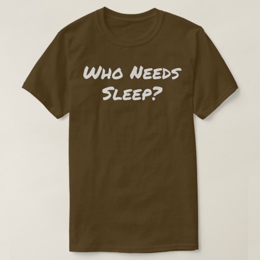 T-shirt Drôle Qui a Besoin de Sommeil Insomnie Hibou de Nu (Design devant)