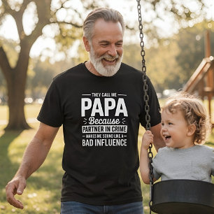 T-shirt Drôle qu'ils m'appellent Papa Associé dans le Crim