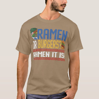 T-shirt Drôle Ramen It Is - Ramen