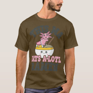 T-shirt Drôle Ramen Love Ma mignonne Axolotl Manger Ramen 